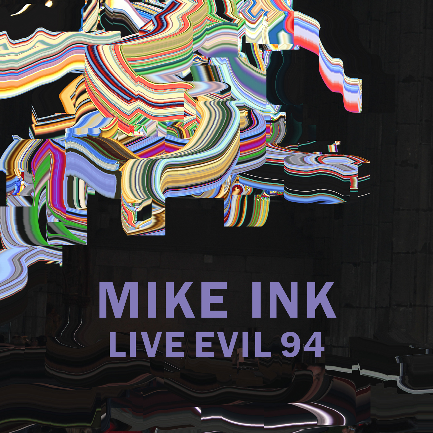 MIKE INK - LIVE EVIL 94