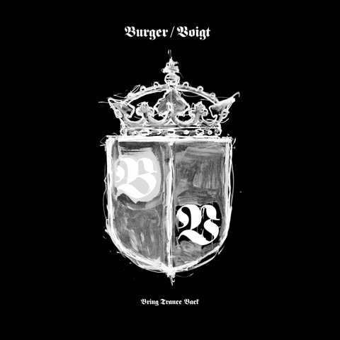 BURGER/VOIGT - BRING TRANCE BACK (AGAIN)