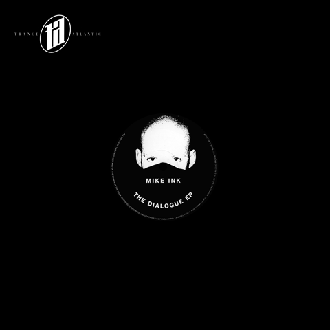 MIKE INK - THE DIALOGUE EP