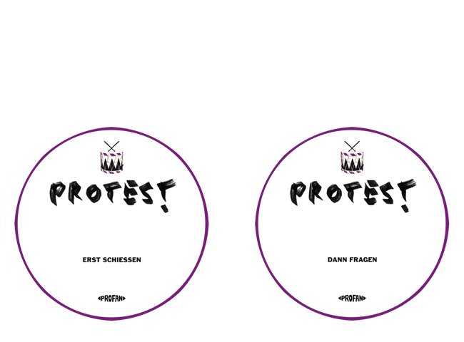 PROTEST 5 - ERST SCHIESSEN/DANN FRAGEN