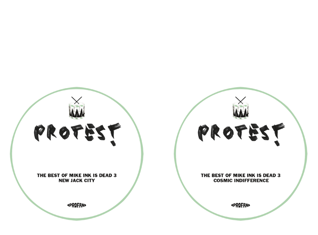 PROTEST 11 - THE BEST OF MIKE INK IS DEAD 3