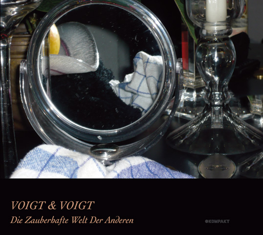 VOIGT & VOIGT - DIE ZAUBERHAFTE WELT DER ANDEREN